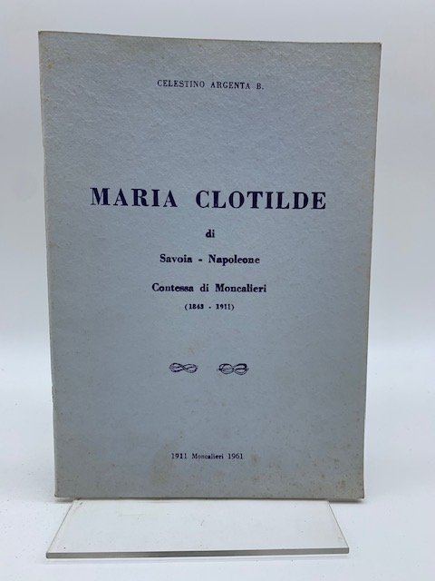 Maria Clotilde di Savoia-Napoleone contessa di Moncalieri (1843-1911)