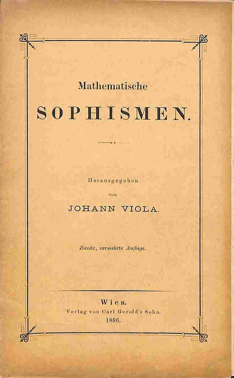 Mathematische sophismen. Herausgegeben von Johann Viola