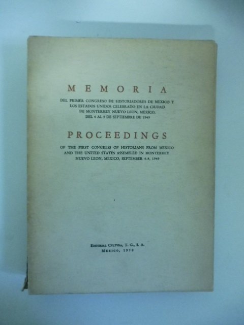 Memoria del primer congreso de historiadores de Mexico y los …