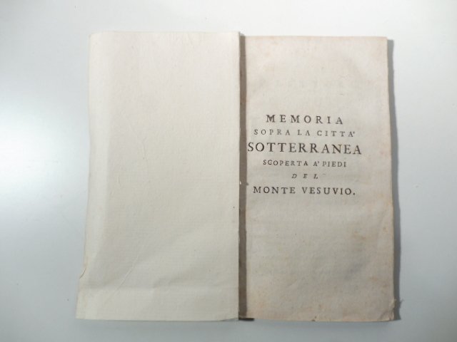 Memoria sopra la citta' sotterranea scoperta ai piedi del Monte …