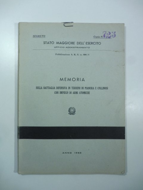 Memoria sulla battaglia difensiva in terreni di pianura e collinosi con impiego di armi atomiche