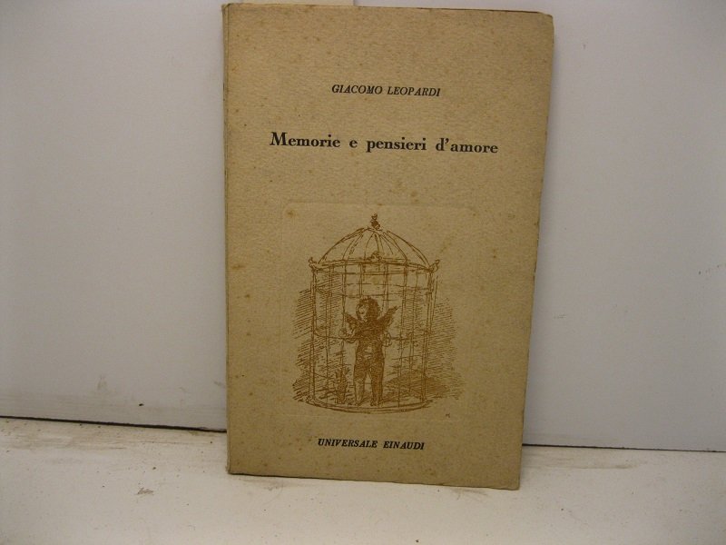 Memorie e pensieri d'amore a cura di Carlo Muscetta