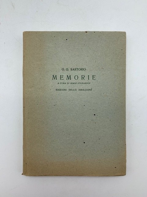 Memorie. Pagine scelte a cura e con prefazione di Giani …