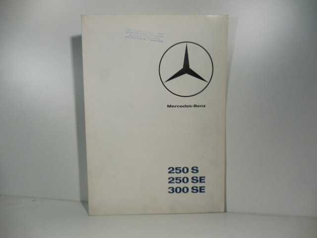 Mercedes - Benz 250S, 250 SE, 300SE. (Brochure pubblicitaria)