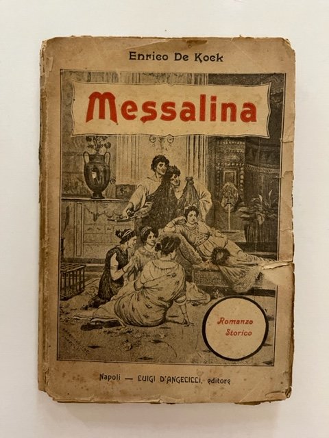 Messalina. Romanzo storico. Traduzione italiana di Vincenzo Arabia