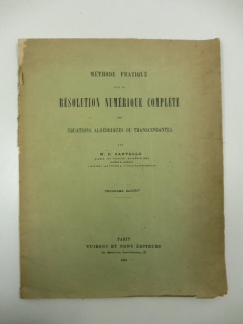 Methode pratique pour la resolution numerique complete des equations algebriques …