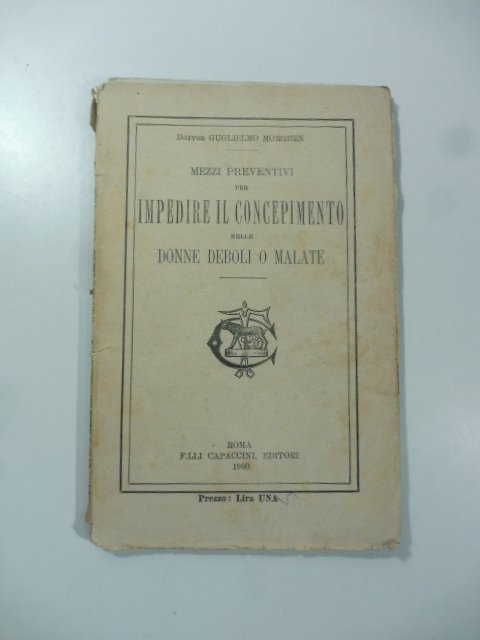Mezzi preventivi per impedire il concepimento nelle donne deboli o …