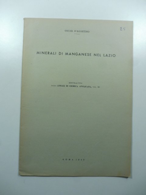 Minerali di manganese nel Lazio. Estratto dagli Annali di Chimica applicata