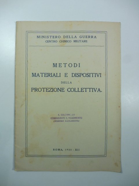 Ministero della guerra. Centro chimico militare. Metodi, materiali e dispositivi …