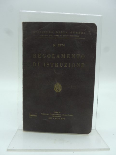Ministero della guerra Regolamento di istruzione. Bozza di stampa