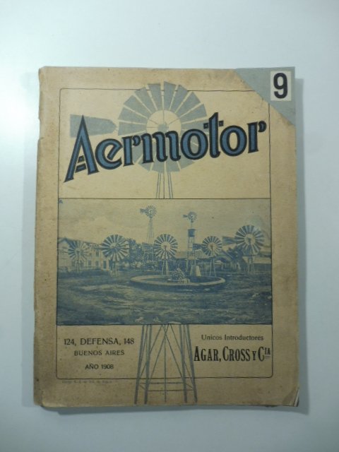Molinos de viento Aermotor y bombas. Catalogo general ilustrado 1908. …