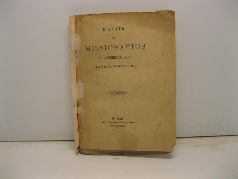MONITA AD MISSIONARIOS S. CONGREGATIONIS DE PROPAGANDE FIDE