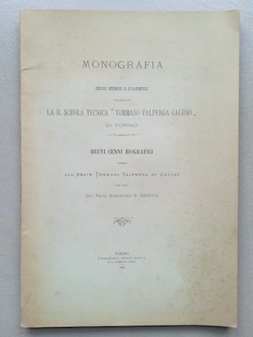 Monografia e cenni storici e statistici riguardanti la R. Scuola …