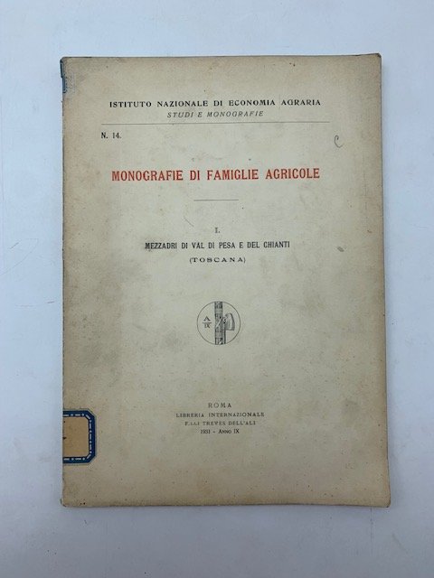 Monografie di famiglie agricole. I. I mezzadri di Val di …