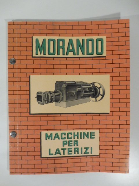 Morando. Macchine per laterizi, Asti. Catalogo