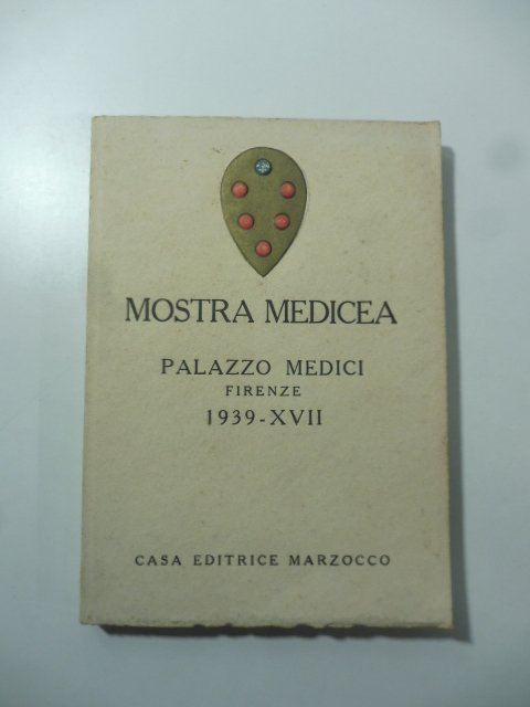 Mostra medicea. Palazzo Medici, Firenze, 1939