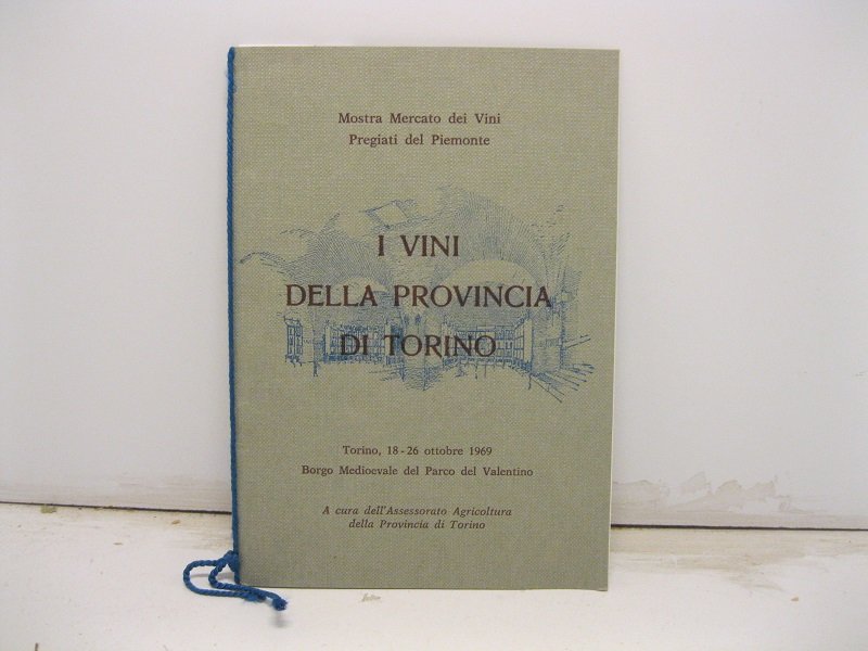 Mostra mercato dei vini pregiati del Piemonte. I vini della …