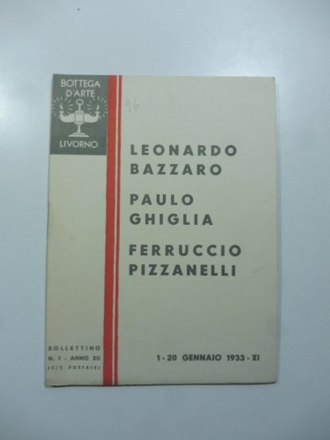 Mostre personali dei pittori Leonardo Bazzaro, Paulo Ghiglia, Ferruccio Pizzanelli. …