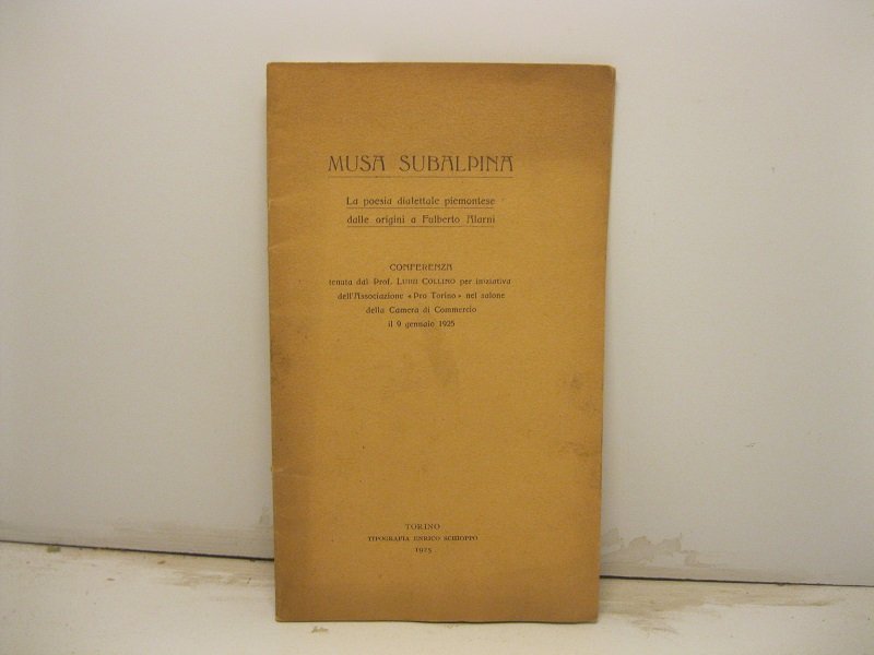 Musa subalpina. La poesia dialettale piemontese dalle origini a Fulberto …
