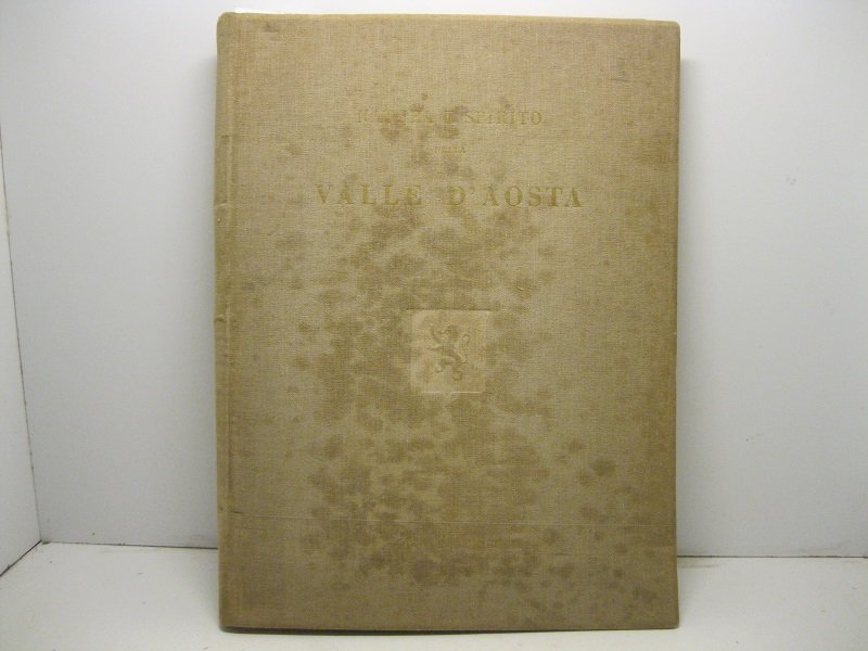 Natura e spirito della Valle d'Aosta.