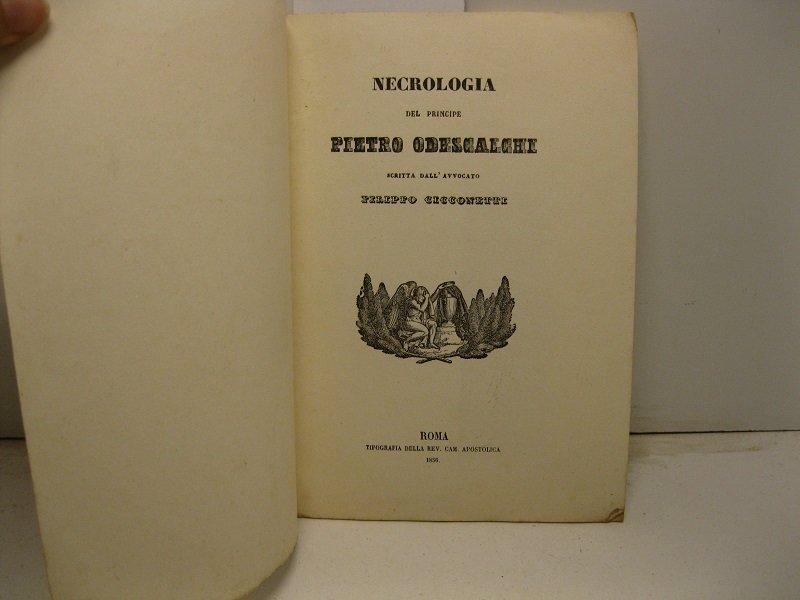 Necrologia del principe Pietro Odescalchi scritta dall'avvocato Filippo Cicconetti
