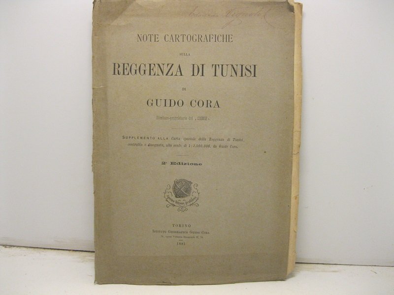 Note cartografiche sulla reggenza di Tunisi. Supplemento alla Carta speciale …