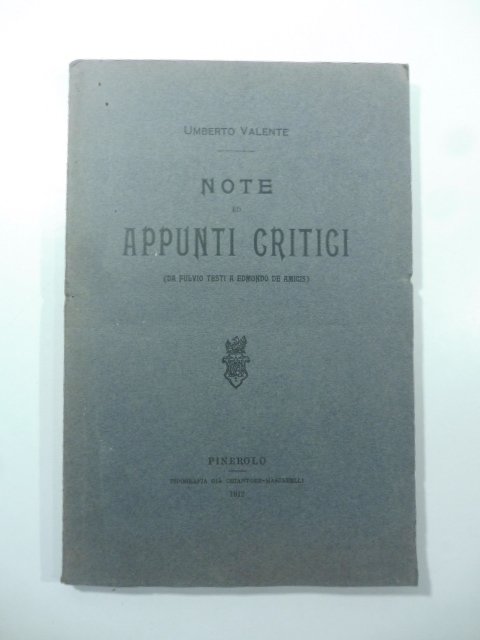 Note ed appunti critici (da Fulvio Testi a Edmondo De …