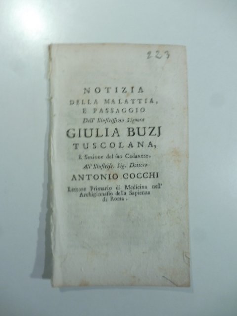 Notizia della malattia e passaggio dell'illustrissima signora Giulia Buzj tuscolana