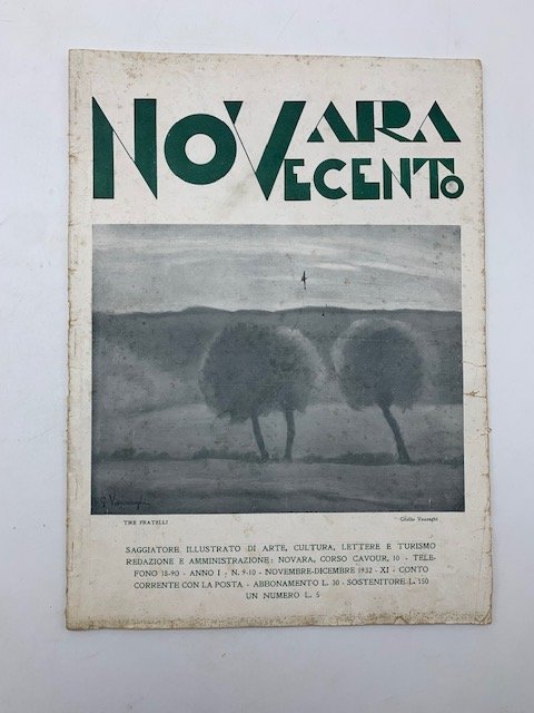 Novara Novecento. Saggiatore mensile illustrato darte, cultura, lettere e turismo, …