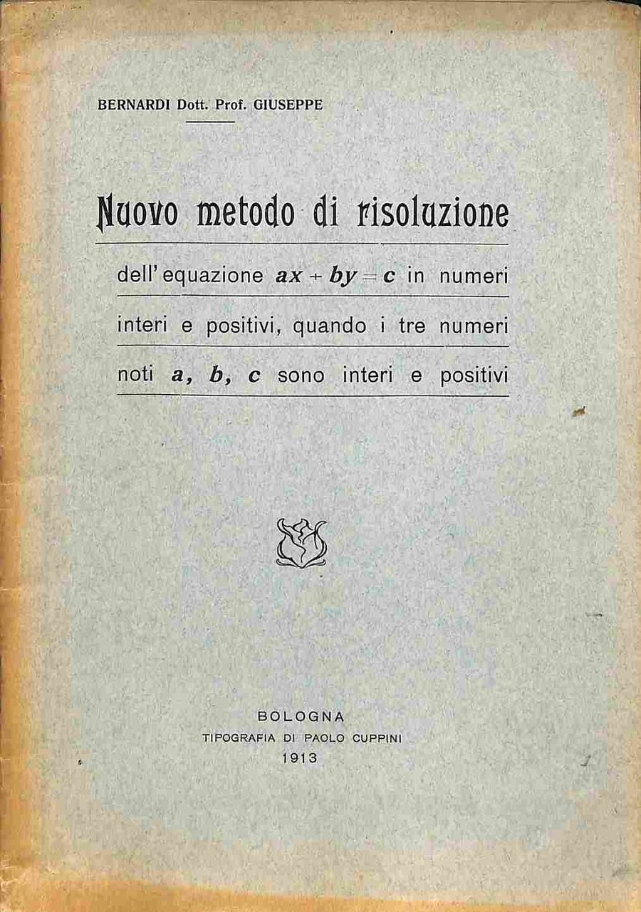 Nuovo metodo di risoluzione dell'equazione ax + by = c …