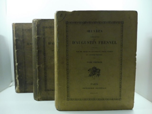Oeuvres completes d'Augustin Fresnel publiee's par MM. Henry De Senarmont, …