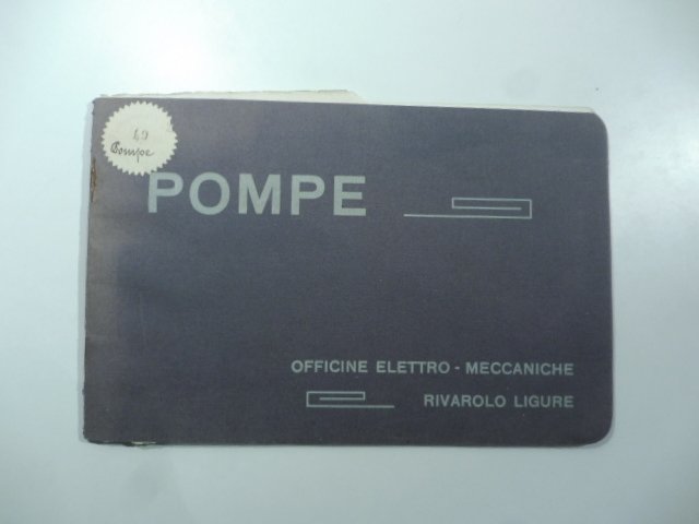 Officine elettro-meccaniche Rivarolo Ligure. Pompe. Catalogo