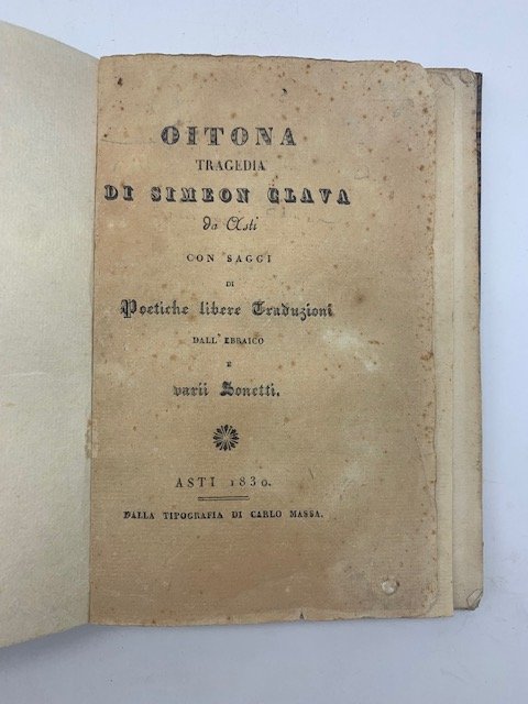Oitona. Tragedia di Simeon Clava da Asti con saggi di poetiche libere traduzioni dall'ebraico e varii sonetti