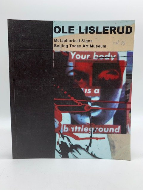 Ole Lislerud. Metaphorical Signs. Beijing Today Art Museum