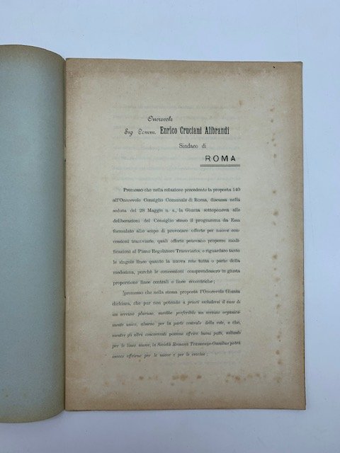 Onorevole Sig. Comm. Enrico Cruciani Alibrandi Sindaco di Roma.Lettera della …