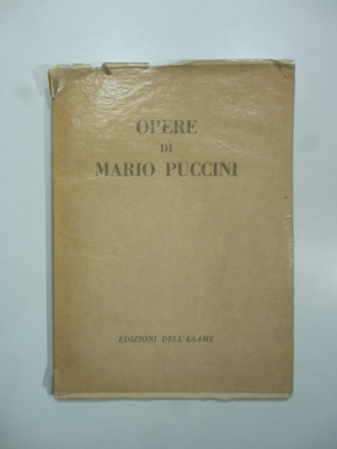 Opere di Mario Puccini. Mostra ordinata nella Galleria dell'Esame 26 …