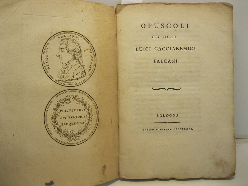 Opuscoli del Signor Luigi Caccianemici Palcani. (De prodigiosis solis defectibus …