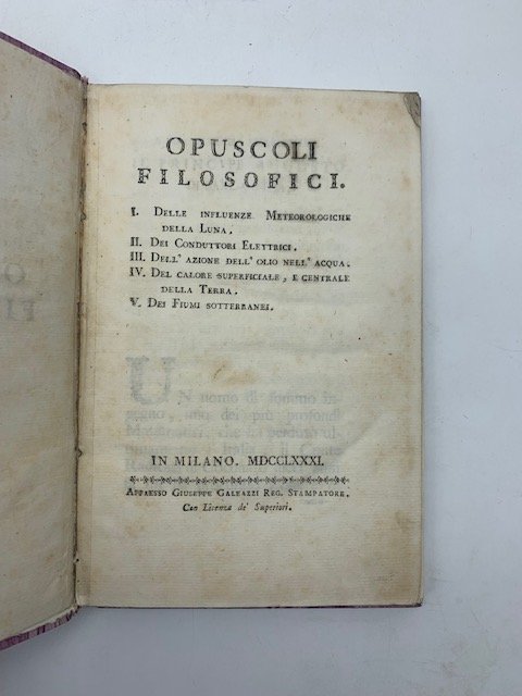 Opuscoli filosofici. I. Delle influenze meteorologiche della luna. II. Dei …
