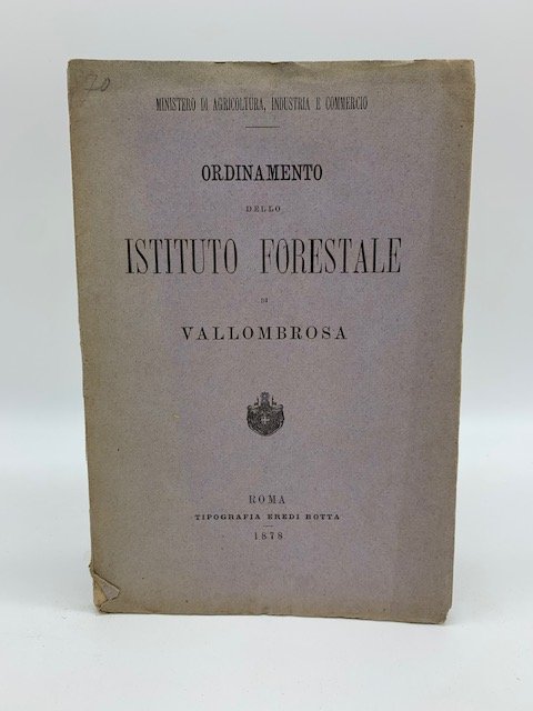 Ordinamento dello Istituto forestale di Vallombrosa