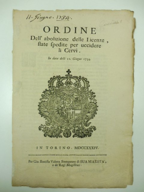 Ordine dell'abolizione delle Licenze state spedite per uccidere li cervi. …