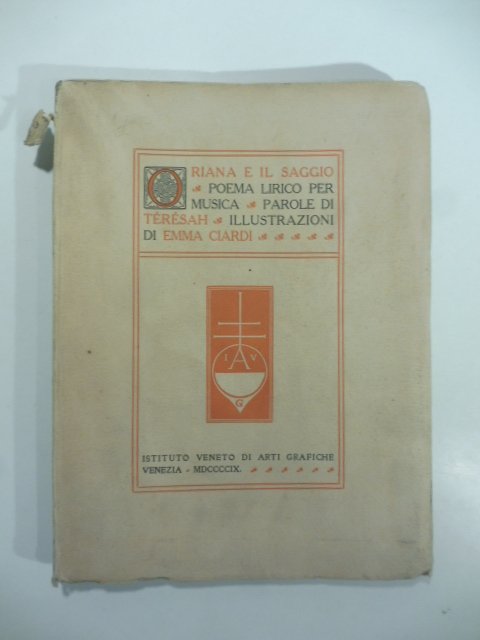 Oriana e il saggio. Poema lirico per musica. Parole di …