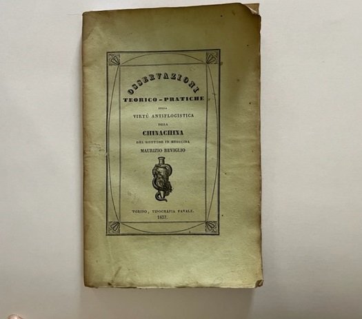 Osservazioni teorico-pratiche sulla virtu' antiflogistica della chinachina