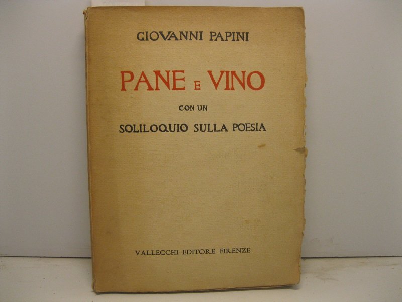 Pane e vino, con un soliloquio sulla poesia.