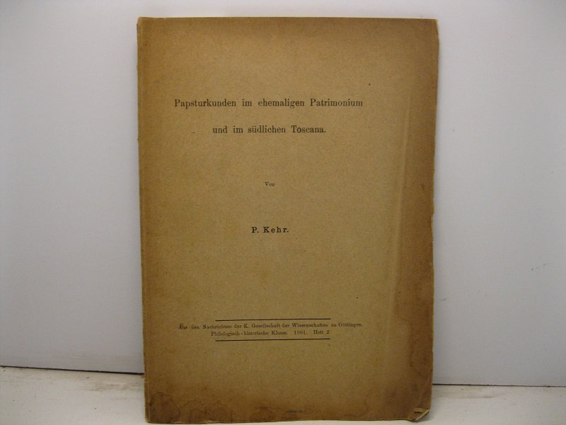 Papsturkunden im ehemaligen Patrimonium und im sudlichen Toscana