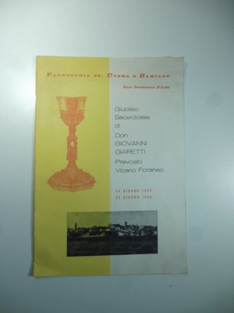 Parrocchia SS. Cosma e Damiano S. Damiano d'Asti Giubileo sacerdotale …
