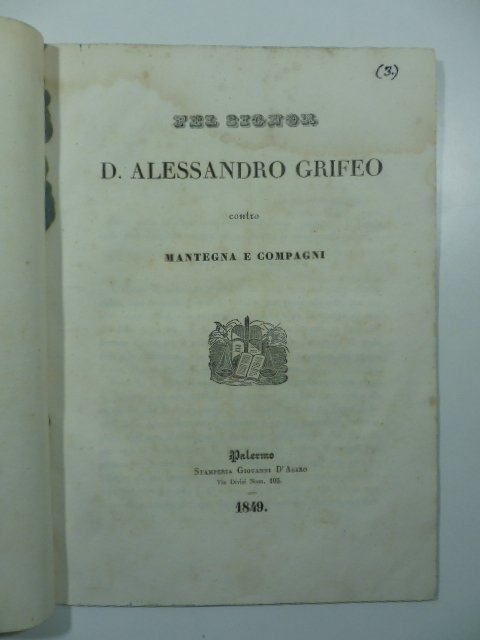 Pel Signor D. Alessandro Grifeo contro Mantegna e compagni