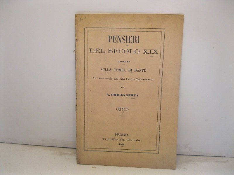 Pensieri del secolo XIX offerti sulla tomba di Dante in …