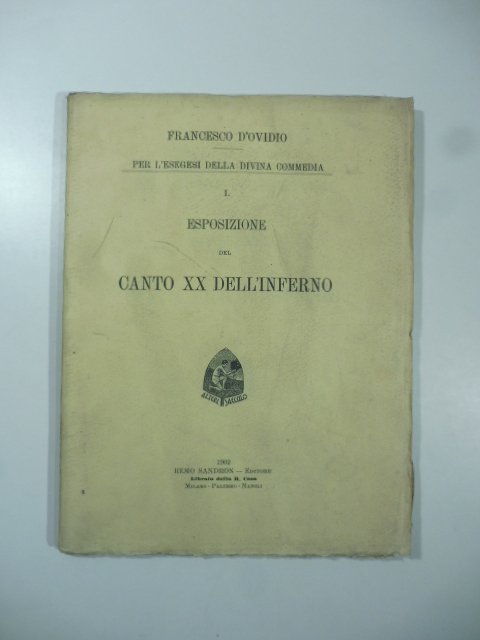 Per l'esegesi della Divina Commedia. Esposizione del Canto XX dell'Inferno
