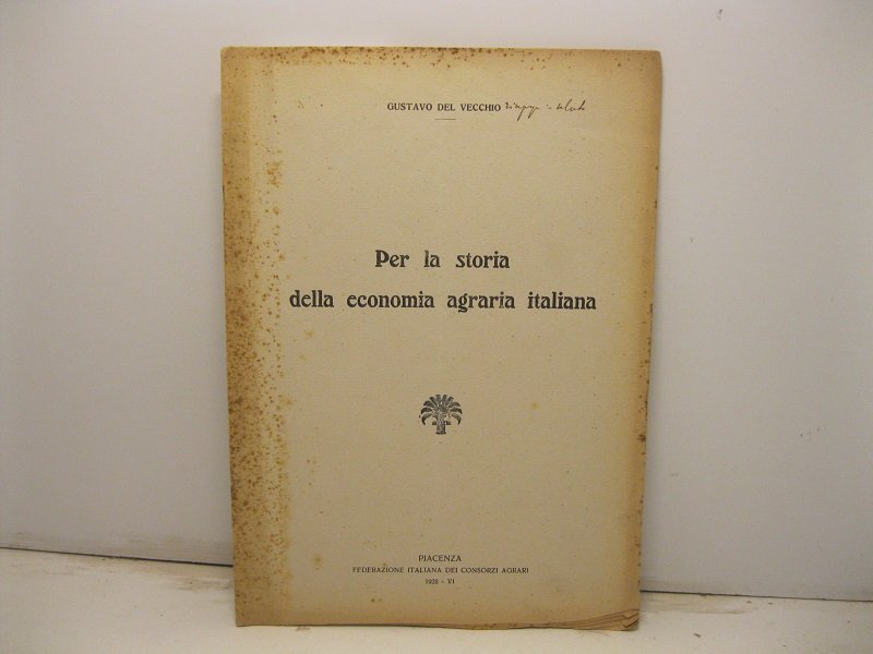 Per la storia della economia agraria italiana