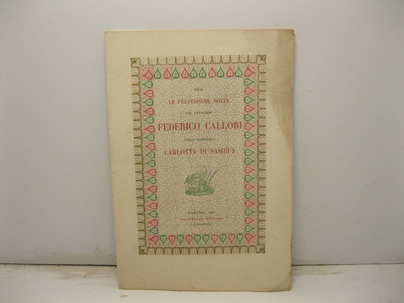 Per le faustissime nozze del cavaliere Federico Callori colla damigella …